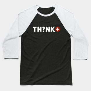 Think Positive Baseball T-Shirt